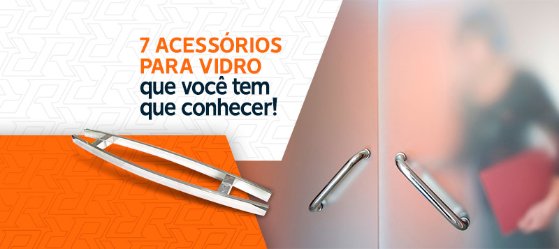 7 acessórios para vidro: elevando o design a novas alturas 7 acessórios para vidro: elevando o design a novas alturas