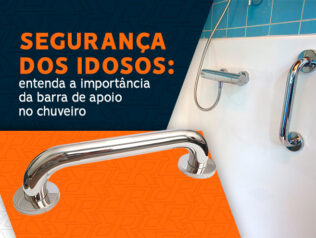 Segurança dos idosos: entenda a importância da barra de apoio no chuveiro Segurança dos idosos: entenda a importância da barra de apoio no chuveiro